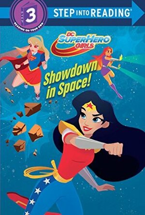 Showdown in Space! (DC Super Hero Girls) by Pernille Orum-Nielsen, Courtney Carbone