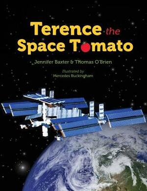 Terence the space tomato by Thomas O'Brien, Jennifer Baxter