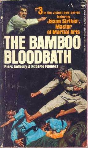 The Bamboo Bloodbath by Piers Anthony, Roberto Fuentes