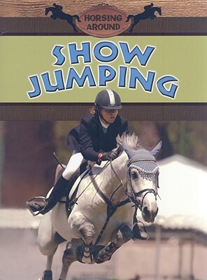 Show Jumping by Robin Johnson