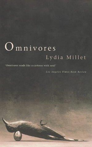 Omnivores by Lydia Millet