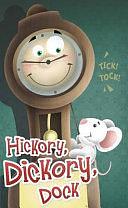 Hickory Dickory Dock by Charles Reasoner, Rourke Educational Media