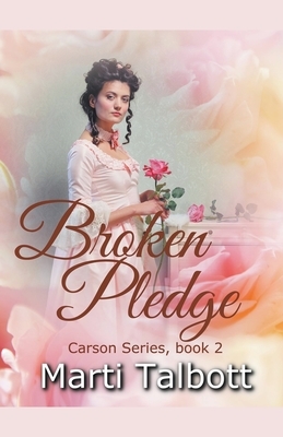 Broken Pledge by Marti Talbott