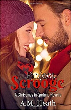 Project Scrooge by A.M. Heath