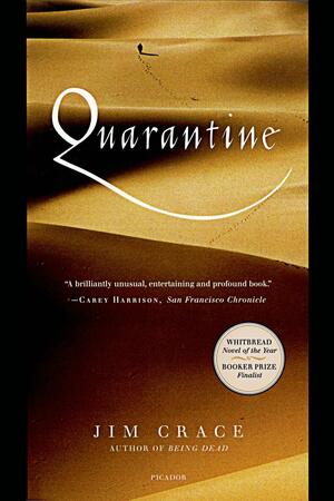 Quarantine: A Novel by Jim Crace