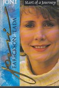 Joni: Start of a journey by Joe Musser, Joni Eareckson Tada, Joni Eareckson Tada