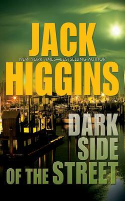 Dark Side of the Street by Jack Higgins