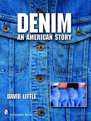 Denim: An American Story by David Little