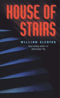 House of Stairs by William Sleator