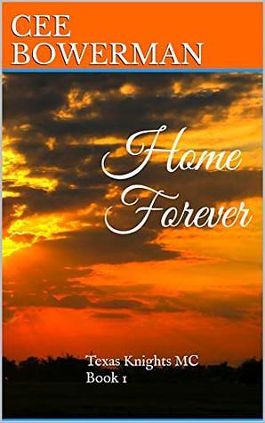 Home Forever by Cee Bowerman