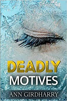 Deadly Lies by Ann Girdharry