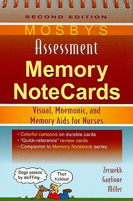 Mosby's Assessment Memory NoteCards: Visual, Mnemonic, and Memory Aids for Nurses by Tom Gaglione, Joann Zerwekh