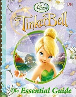 Tinkerbell The Essential Guide (Disney Fairies) by Beth Landis