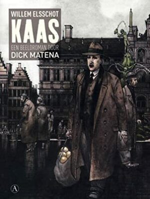 Kaas by Dick Matena, Willem Elsschot