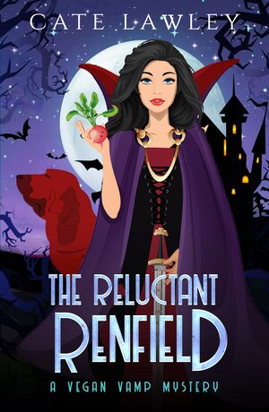 The Reluctant Renfield by Cate Lawley