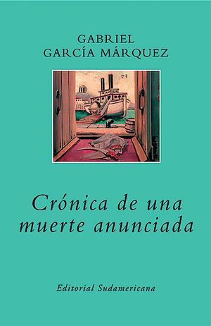 Crónica de una muerte anunciada by Gabriel García Márquez