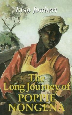 The Long Journey of Poppie Nongena by Elsa Joubert