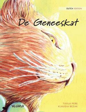 De Geneeskat: Dutch Edition of The Healer Cat by Tuula Pere