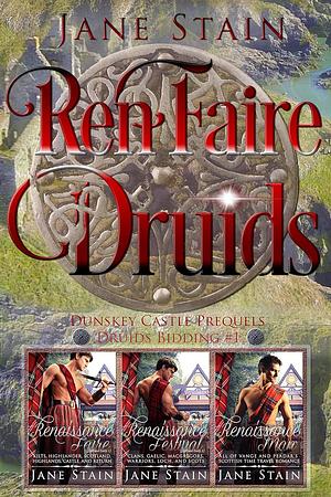 Renfaire Druids: Dunskey Castle Prequels (Druids Bidding Book 1) by Jane Stain