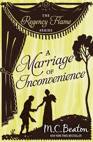 A Marriage of Inconvenience by M.C. Beaton