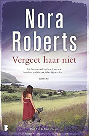Vergeet haar niet by Nora Roberts