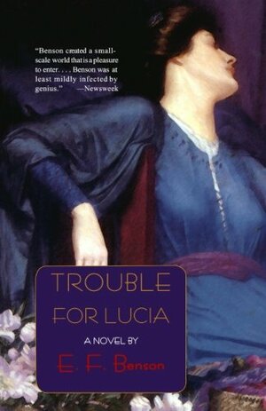 Trouble for Lucia by E.F. Benson