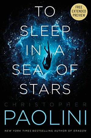 To Sleep in a Sea of Stars Sneak Peek by Christopher Paolini