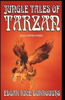 Jungle Tales of Tarzan Illustrated by Edgar Rice Burroughs