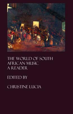 The World of South African Music: A Reader by 