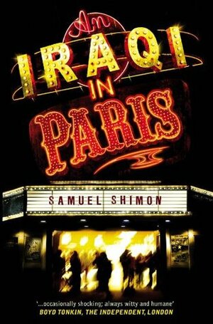 An Iraqi In Paris by Samuel Shimon, Piers Amodia