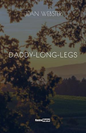 Dadd-Long-Legs by Jean Webster