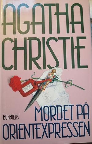 Mordet på Orientexpressen by Agatha Christie