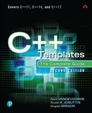 C++ Templates: The Complete Guide by Nicolai Josuttis, David Vandevoorde, Douglas Gregor