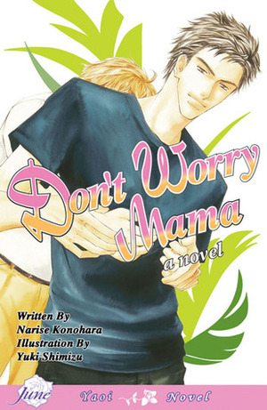Don't Worry Mama by Narise Konohara, Yuki Shimizu