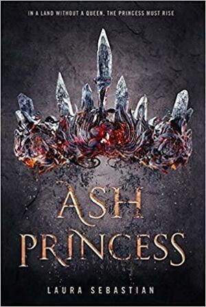 Ash Princess by Laura Sebastian