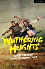 Wuthering Heights [Stage Adaptation] by Emma Rice
