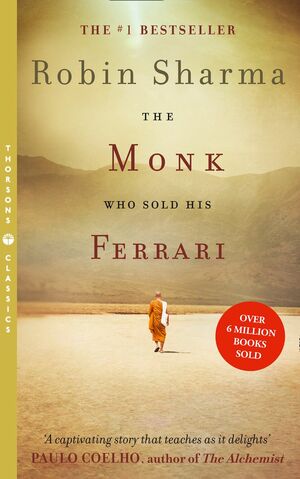 The Monk Who Sold His Ferrari by Robin S. Sharma