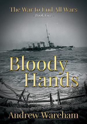 Bloody Hands by Andrew Wareham