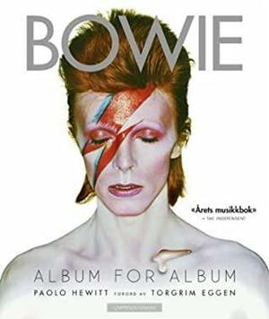 Bowie: Album for Album by Paolo Hewitt