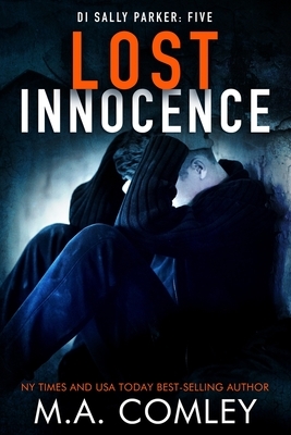 Lost Innocence by M.A. Comley