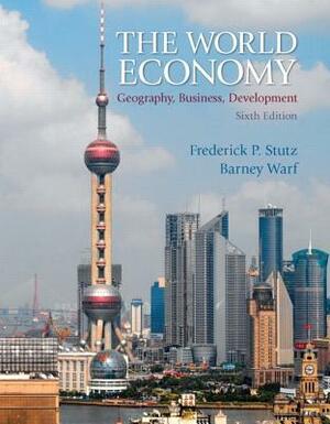 Stutz: World Economy _p6 by Frederick P. Stutz