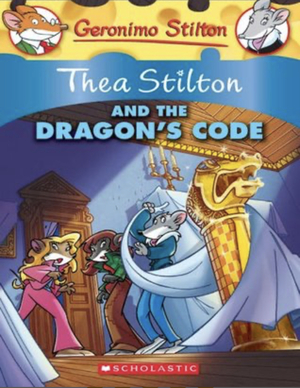 Thea Stilton and the Dragon's Code by Thea Stilton, Geronimo Stilton