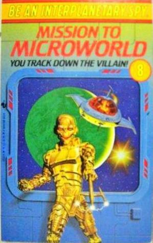 Mission to Microworld by Seth McEvoy