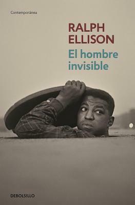 El Hombre Invisible / Invisible Man by Ralph Ellison