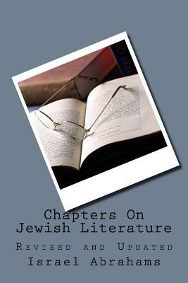 Chapters On Jewish Literature: Revised and Updated by 
