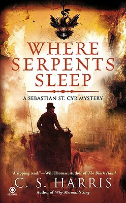 Where Serpents Sleep by C.S. Harris