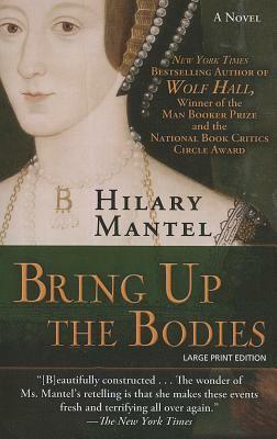 Bring Up the Bodies by Hilary Mantel