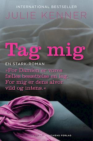 Tag mig by J. Kenner