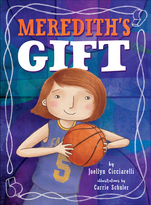 Meredith's Gift by Joellyn Cicciarelli