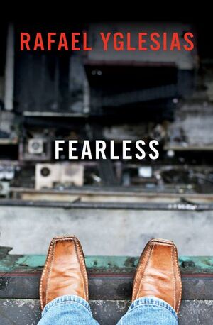 Fearless by Rafael Yglesias